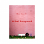 Obiect transparent - Adrian Grauenfelds