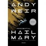 Proiectul Hail Mary. Paperback - Andy Weir