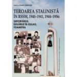 Teroarea stalinista in RSSM, 1940-1941, 1944-1956. Deportarile, exilarile in Gulag, foametea - Viorica Olaru-Cemirtan