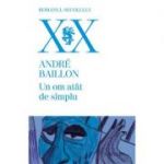 Un om atat de simplu - Andre Baillon