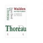 Walden sau Viata in padure - Henry David Thoreau