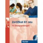 Zertifikat B1 neu Ubungsbuch + MP3-CD 15 Ubungsprufungen - Annette Vosswinkel, Aliki Ernestine Olympia Balser, Maria Papadopoulou, Jo Glotz-Kastanis, Daniela Paradi-Stai