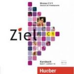 Ziel C1, Band 1, Lektion 1–6 2 Audio-CDs zum Kursbuch - Rosa-Maria Dallapiazza