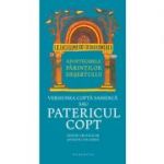 Apoftegmele Parintilor desertului. Versiunea copta sahidica sau Patericul copt - Stefan Colceriu (ed.)