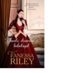 Ducele, doamna si bebelusul - Vanessa Riley