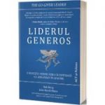 Liderul generos - Bob Burg, John David Mann