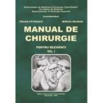 Manual de chirurgie pentru rezidenti, volumul 1 - Traian Patrascu, Mircea Beuran