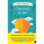 Omuletii in aer - Mary Norton