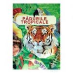 Padurile tropicale - Anita Ganeri