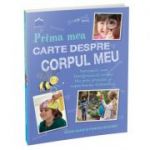 Prima mea carte despre corpul uman - Susan Acass, Frances Butcher