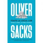 Toate la locul lor. Primele iubiri, ultimele povesti - Oliver Sacks