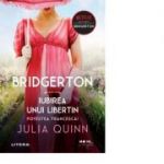 Bridgerton. Iubirea unui libertin. Povestea Francescai. Vol. 6 - Julia Quinn