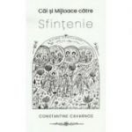 Cai si mijloace catre sfintenie - Constantine Cavarnos