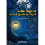 Cartea Magului. De la Eleusis la Tarot. Initiere in Marile Mistere ale Lumii - Georgi Ana