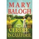 Cerere in casatorie - Mary Balogh