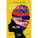 Fata, femeie, alta - Bernardine Evaristo