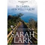 In Umbra Arborelui Kauri - ed. buzunar - Sarah Lark