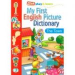 My First English Picture Dictionary - In town - Joy Olivier