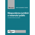 Raspunderea juridica a notarului public in context national si european - Ionut Alexandru Toader