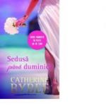 Sedusa pana duminica - Catherine Bybee