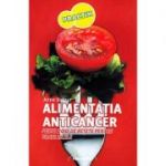 Alimentatia anticancer - Anne Dufour