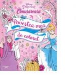 Disney. Printese. Cenusareasa. Povestea mea de colorat