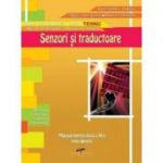 Manual pentru clasa a 11-a. Senzori si traductoare. Ruta directa - Aurel Ciocarlea-Vasilescu