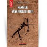 Manualul vanatorului de poeti, Vol. 1 - Nicolae Coande