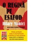 O regina pe esafod - Hilary Mantel