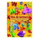 Ora de lectura. Clasa 3 - Roxana Toader, Monica Grozavu, Livia Zegheru