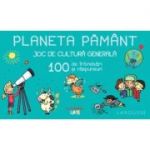 Planeta Pamant. joc de cultura generala. 100 de intrebari si raspunsuri - Larousse