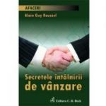 Secretele intalnirii de vanzare - Alain Guy Roussel