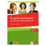 So geht's noch besser zum Goethe-/ÖSD-Zertifikat B1, Testbuch + 3 Audio-CDs - Uta Loumiotis, Adalbert Mazu