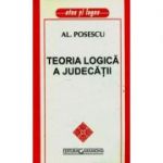 Teoria logica a judecatii - Al. Posescu