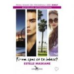 Ti-am spus ca te iubesc? - Estelle Maskame