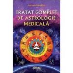 Tratat complet de astrologie medicala - Astronin Astrofilus