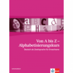 Von A bis Z - Alphabetisierungskurs für Erwachsene A1. Deutsch als Zweitsprache für Erwachsene, Lehrerhandbuch - Petra Paschen, Johanna Thurau