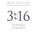 3: 16 Numerele sperantei	- Max Lucado