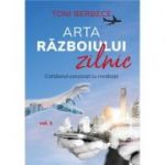 Arta razboiului zilnic, volumul 1 - Toni Berbece