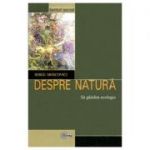 Despre natura. Sa gandim ecologia - Serge Moscovici