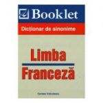 Dictionar de sinonime. Limba franceza - Carmen Voiculescu