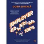 Employer Branding 100% - Doru Supeala