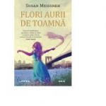 Flori aurii de toamna - Susan Meissner