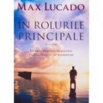 In rolurile principale. Partea intai - Max Lucado