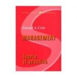 Management. Teorie si practica - Gerald A. Cole