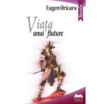 Viata unui fluture – Eugen Uricaru