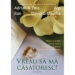 Vreau sa ma casatoresc! Editia a 2-a - Adrian Ban