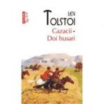 Cazacii. Doi husari Editie de buzunar - Lev Tolstoi