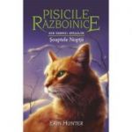 Pisicile Razboinice. Cartea 21. Soaptele Noptii - Erin Hunter