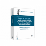 Legea nr. 254/2013 privind executarea pedepselor si a masurilor privative de libertate dispuse de organele judiciare in cursul procesului penal. Comentarii si jurisprudenta - Alina Barbu, Radu Florin Geamanu